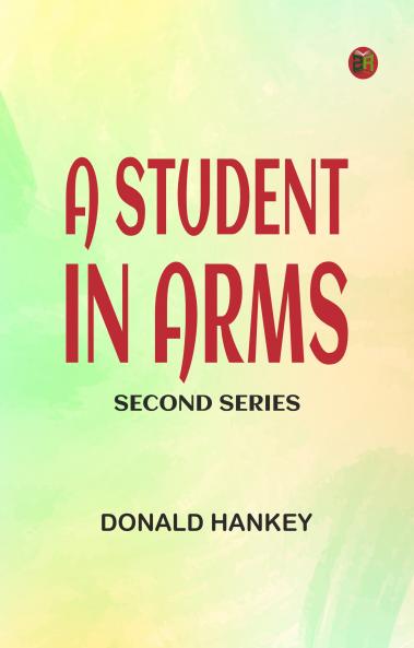 A Student in Arms: Second Series