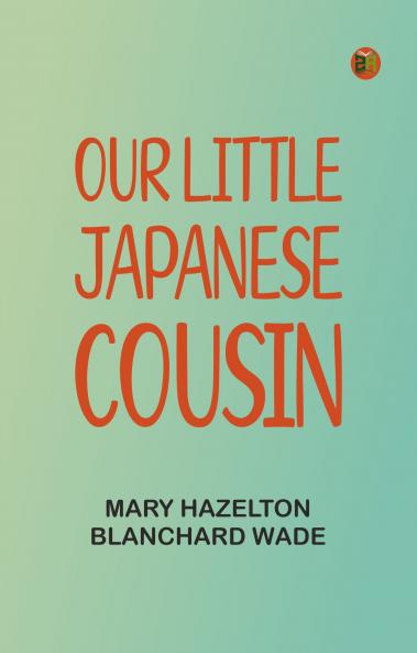 Our Little Japanese Cousin