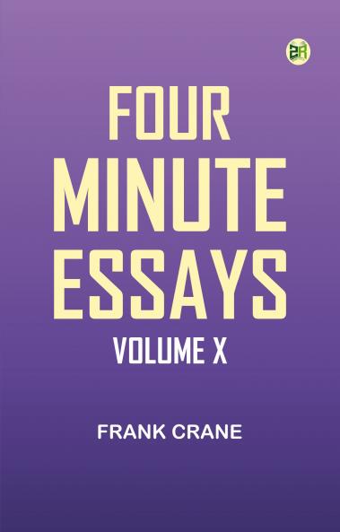 Four Minute Essays Volume X
