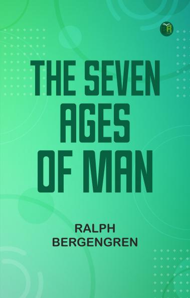 The Seven Ages of Man