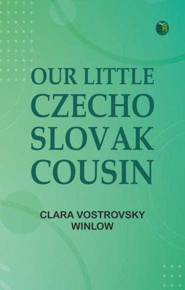 Our Little Czecho-Slovak Cousin
