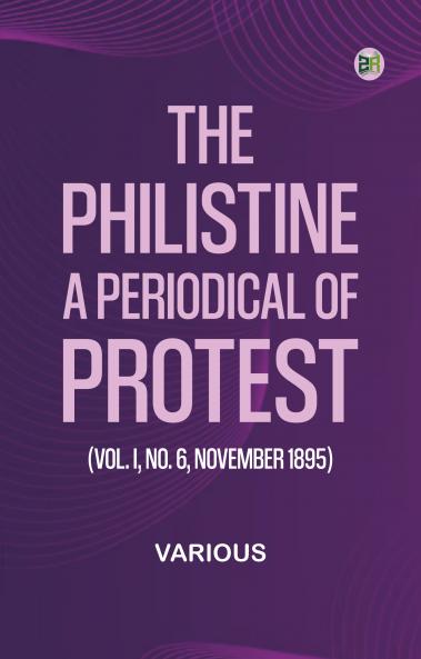The Philistine: a periodical of protest (Vol. I No. 6 November 1895)