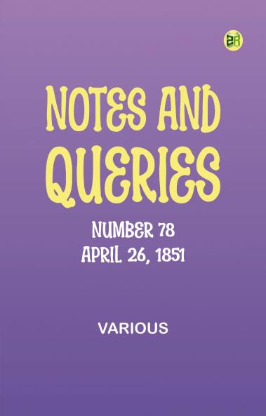 Notes and Queries Number 78 April 26 1851