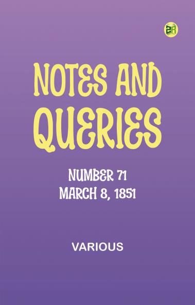 Notes and Queries Number 71 March 8 1851