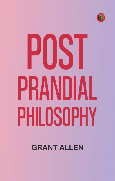 Post-Prandial Philosophy
