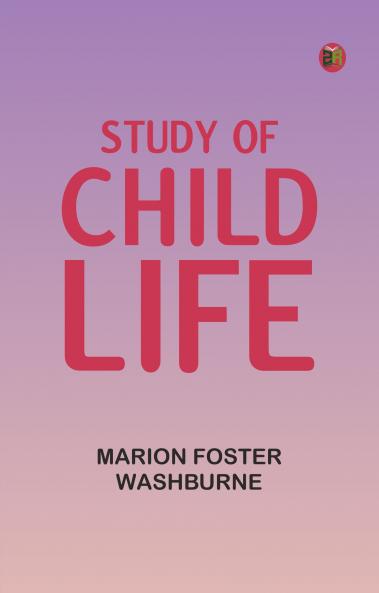 Study of Child Life