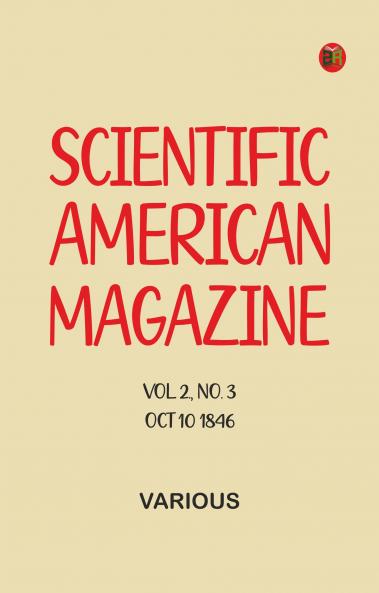 Scientific American magazine Vol 2. No. 3 Oct 10 1846