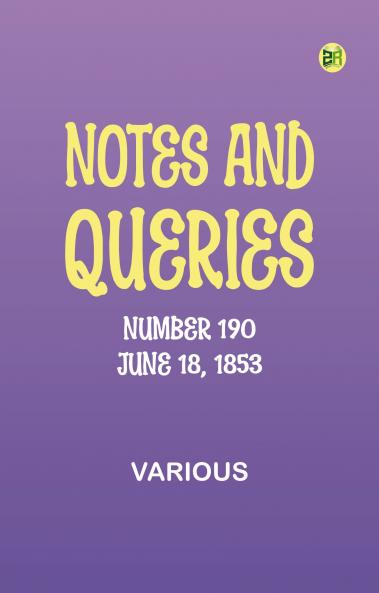 Notes and Queries Number 190 June 18 1853