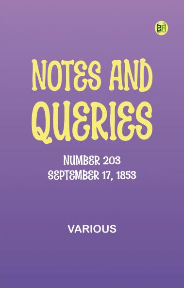 Notes and Queries Number 203 September 17 1853