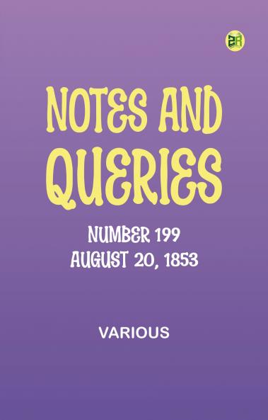 Notes and Queries Number 199 August 20 1853