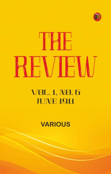 The Review Vol. 1 No. 6 June 1911
