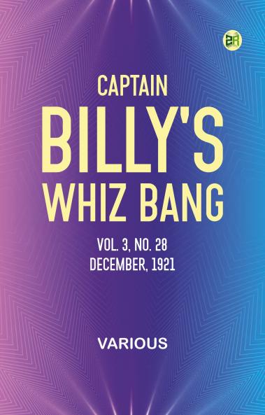 Captain Billy's Whiz Bang Vol. 3 No. 28 December 1921