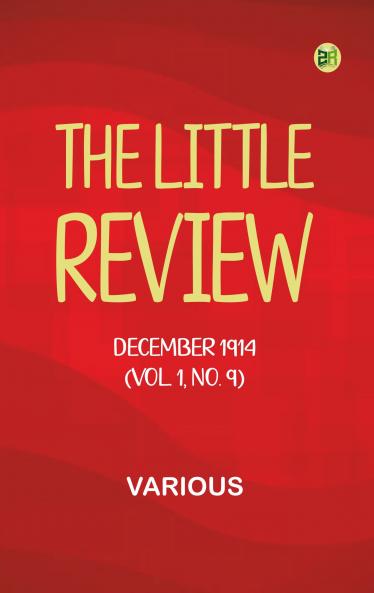 The Little Review December 1914 (Vol. 1 No. 9)