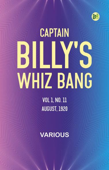 Captain Billy's Whiz Bang Vol 1 No. 11 August 1920