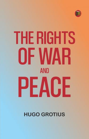 The Rights of War and Peace