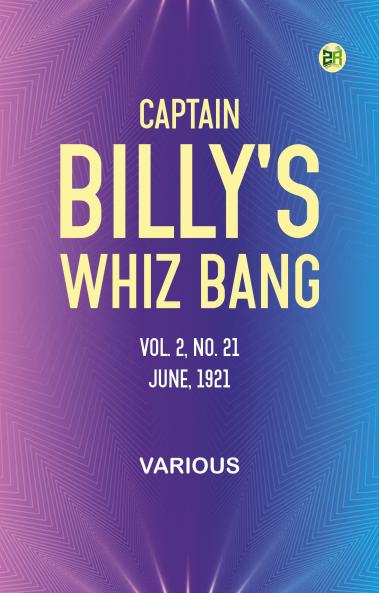 Captain Billy's Whiz Bang Vol. 2 No. 21 June 1921