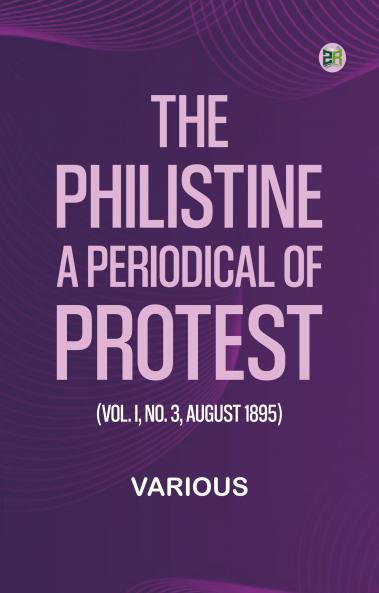 The Philistine: a periodical of protest (Vol. I No. 3 August 1895)