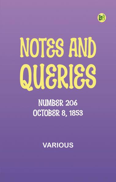 Notes and Queries Number 206 October 8 1853