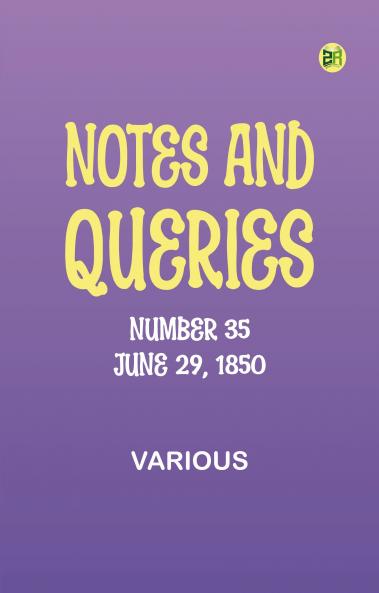 Notes and Queries Number 35 June 29 1850