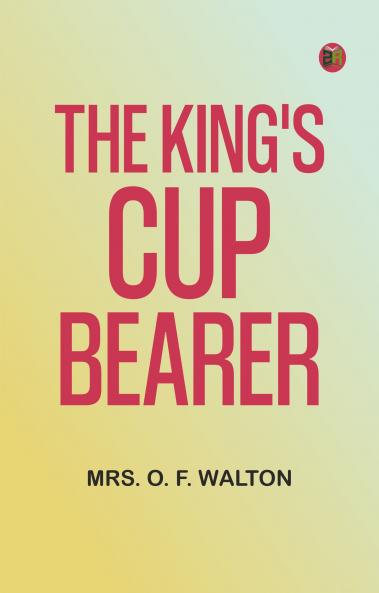 The King's Cup-Bearer