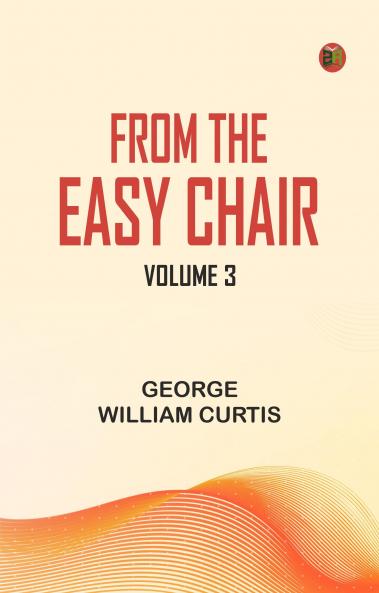 From the Easy Chair Volume 3