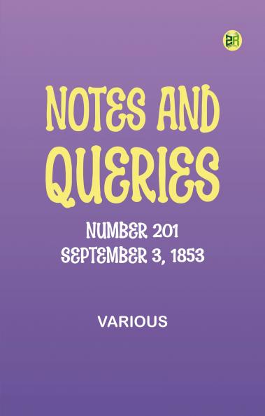Notes and Queries Number 201 September 3 1853