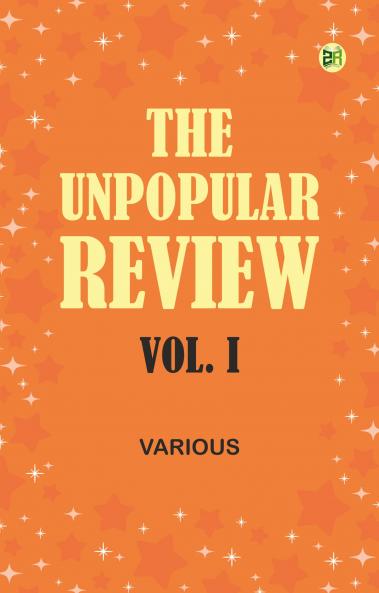 The Unpopular Review Vol. I
