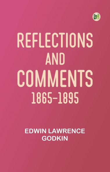 Reflections and Comments 1865-1895