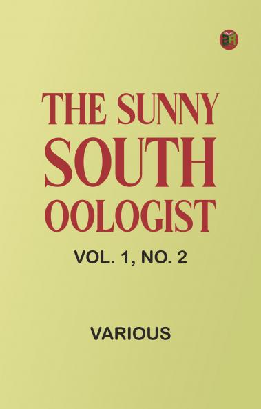 The Sunny South Oologist. Vol. 1 No. 2