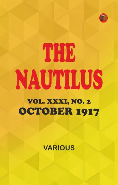 The Nautilus. Vol. XXXI No. 2 October 1917