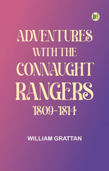 Adventures with the Connaught Rangers 1809-1814