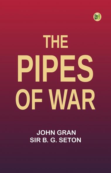 The Pipes of War