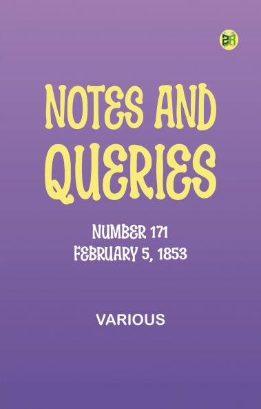 Notes and Queries Number 171 February 5 1853