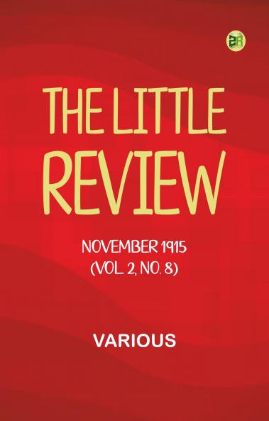 The Little Review November 1915 (Vol. 2 No. 8)