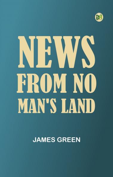 News from No Man's Land