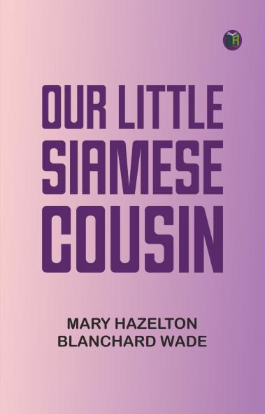 Our Little Siamese Cousin