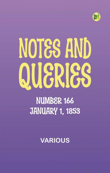 Notes and Queries Number 166 January 1 1853