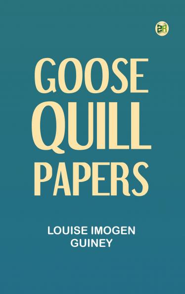 Goose-Quill Papers