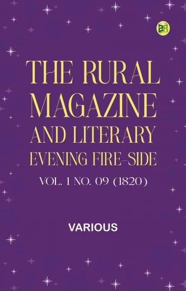 The Rural Magazine and Literary Evening Fire-Side Vol. 1 No. 09 (1820)