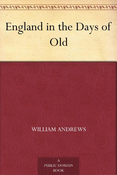 England in the Days of Old