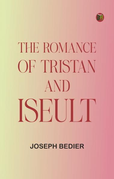 The Romance of Tristan and Iseult