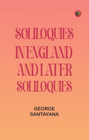 Soliloquies in England and Later Soliloquies