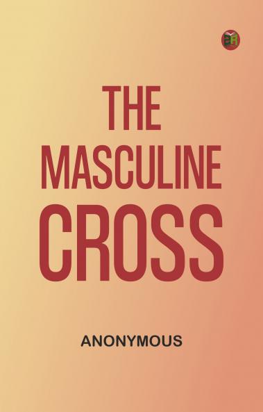 The Masculine Cross