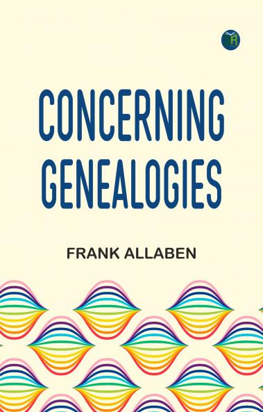 Concerning Genealogies