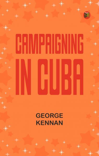 Campaigning in Cuba