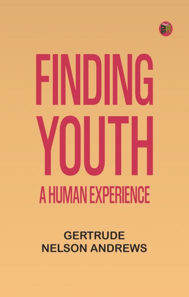 Finding youth: A human experience