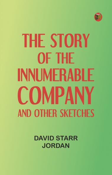 The Story of the Innumerable Company and Other Sketches