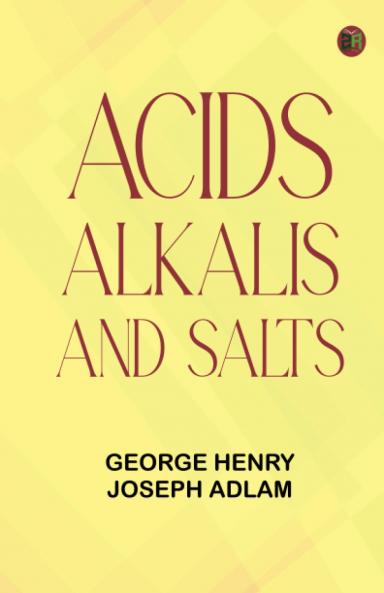 Acids Alkalis and Salts