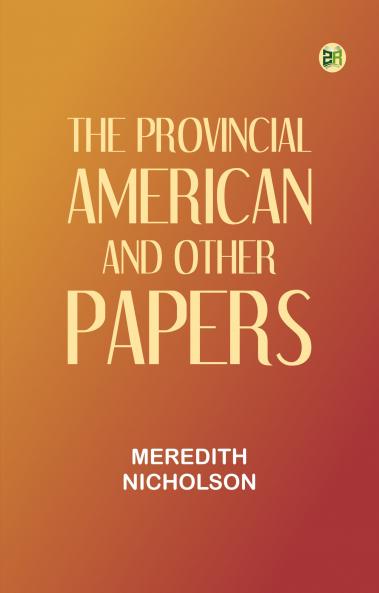 The provincial American and other papers