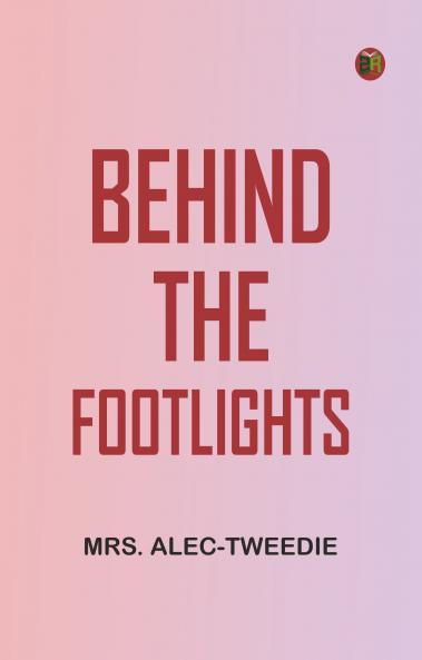 Behind the Footlights